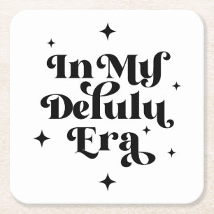 In mijn Delulu-tijdperk Kartonnen Onderzetters