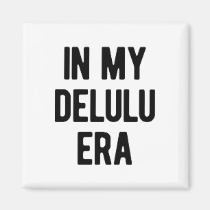 In mijn Delulu-tijdperk Magneet