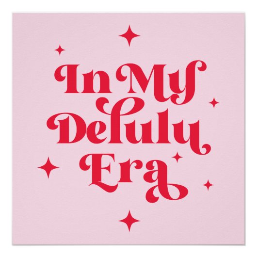 In mijn Delulu-tijdperk Perfect Poster (Voorkant)