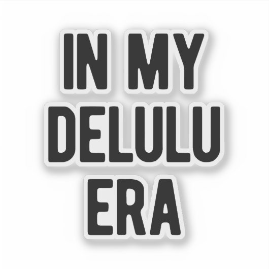 In mijn Delulu-tijdperk Sticker (Voorkant)