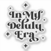 In mijn Delulu-tijdperk Sticker (Voorkant)