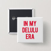 In mijn Delulu-tijdperk Vierkante Button 5,1 Cm (Voorkant /achterkant)