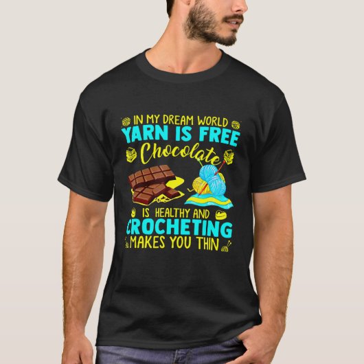 In mijn droom is het wereldjaar gratis chocolade:  t-shirt (Voorkant)