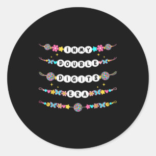 In Mijn Dubbele Cijfers Tijdperk Vriendschapsarmba Ronde Sticker