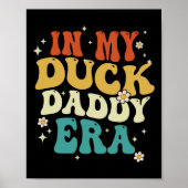 In mijn eend papa tijdperk grappige eend vaders da poster (Voorkant)