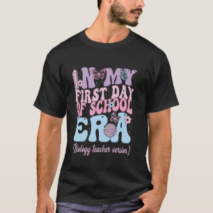 In Mijn Eerste Schooldag Tijdperk Biologie Leraar T-shirt