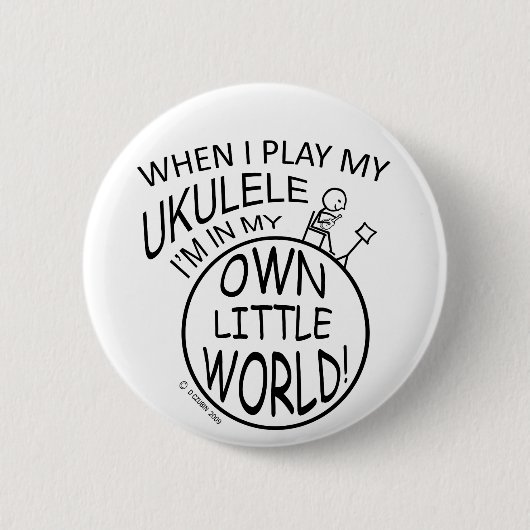 In mijn eigen kleine wereld Ukulele Ronde Button 5,7 Cm (Voorkant)