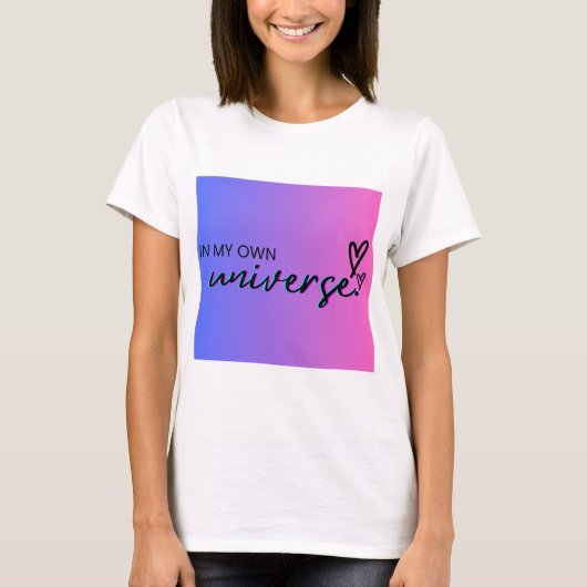 In mijn eigen universum T-shirt (Voorkant)