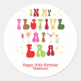 In mijn feestelijke AF-tijdperk Sassy Christmas Bi Ronde Sticker
