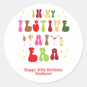 In mijn feestelijke AF-tijdperk Sassy Christmas Bi Ronde Sticker