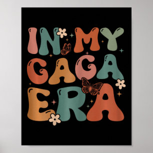 In mijn Gaga Era Verjaardag Gaga Matching Familie Poster