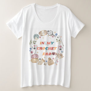 In mijn gehaakte tijdperk shirt ,Crafter Mom Gift,