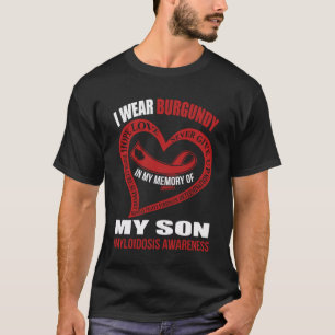 In mijn herinnering aan mijn zoon AMYLOIDOSIS BEWU T-shirt