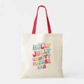In mijn Holly Jolly Groovy Future Teacher tijdperk Tote Bag (Achterkant)