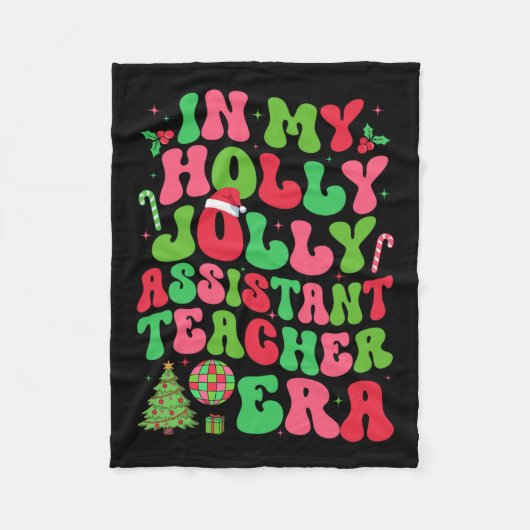 In mijn Holly Xmas Jolly Instant Teacher Era Kerst Fleece Deken (Voorkant)
