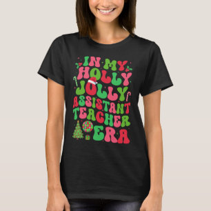 In mijn Holly Xmas Jolly Instant Teacher Era Kerst T-shirt