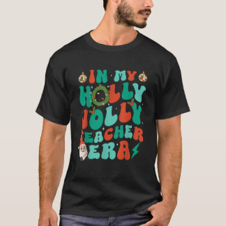 In mijn Holly Xmas Jolly Teacher Era Retro Kerstmi T-shirt