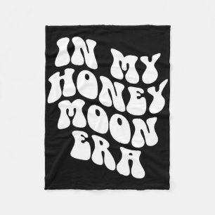 In Mijn Honeymoon Era - Huwelijk Nieuwe Bruid Brui Fleece Deken