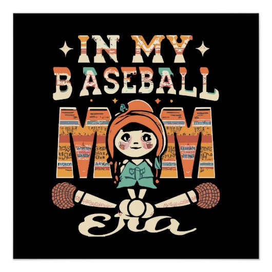 In Mijn Honkbal Moeder Tijdperk Perfect Poster (Voorkant)