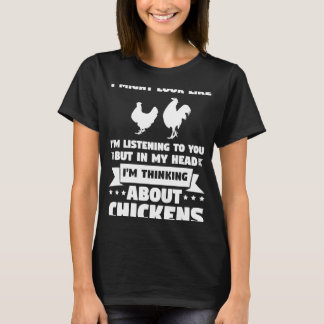 In mijn hoofd denk ik aan kippen t-shirt