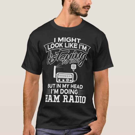 In mijn hoofd doe ik Ham Radio T-shirt (Voorkant)