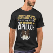 In mijn hoofd loop ik met mijn Papillon Spaniel T-shirt (Voorkant)