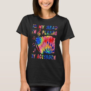 In mijn hoofd speel ik mijn Tie Dye Accordeon-acco T-shirt