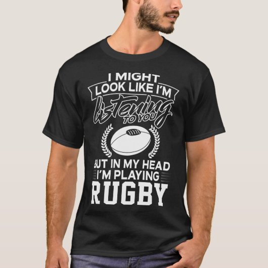 In mijn hoofd speel ik Rugby. T-shirt (Voorkant)