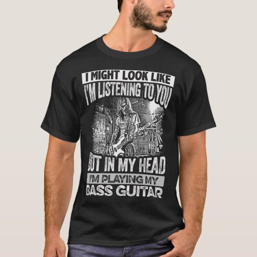 IN MIJN HOOFD SPEELT IK MIJN BASS-GUITAR. T-SHIRT (Voorkant)