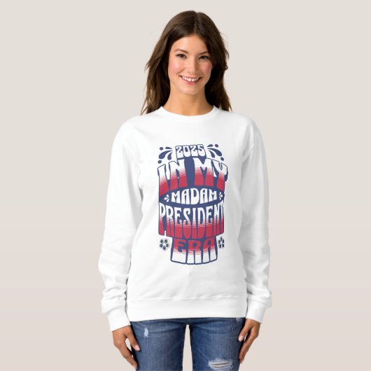 In mijn Kamala Harris Madam President Era 2025 Trui (Voorkant volledig)