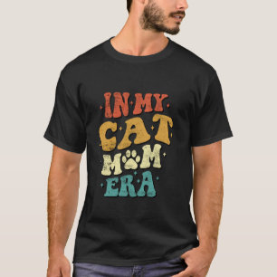 In Mijn Kat Moeder Tijdperk Grappige Kat Moeder Vi T-shirt
