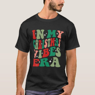 In mijn kerst vibes tijdperk bijpassende familie k t-shirt