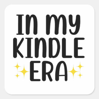 In mijn Kindle-tijdperk Vierkante Sticker