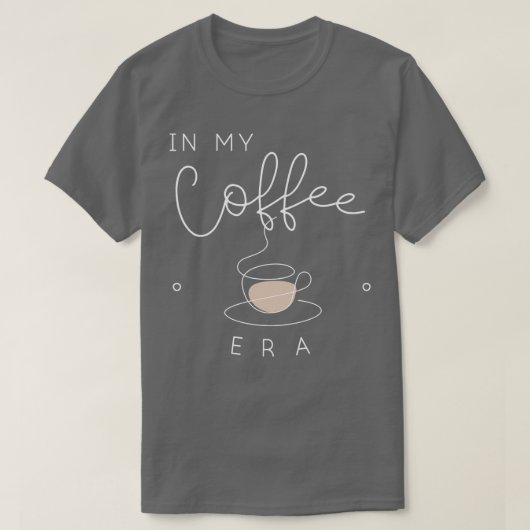 In mijn koffie tijdperk TShirt 2 (Design voorkant)