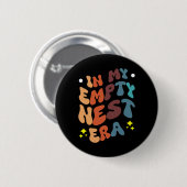 In mijn lege-nestijdperk ronde button 5,7 cm (Voorkant /achterkant)