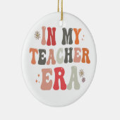 In mijn lerarentijd Funny Groovy terug naar school Keramisch Ornament (Rechts)