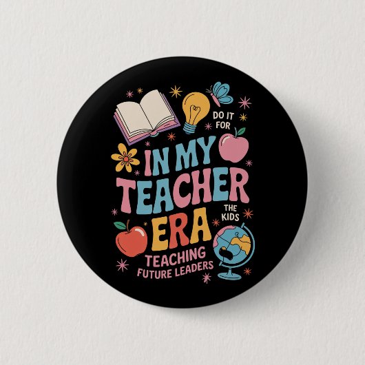 In mijn lerarentijd Terug naar de kleuterschool Ronde Button 5,7 Cm (Voorkant)