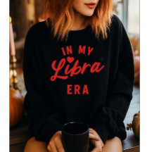 in mijn Libra-tijdperk sweatshirt, Libra-verjaarda