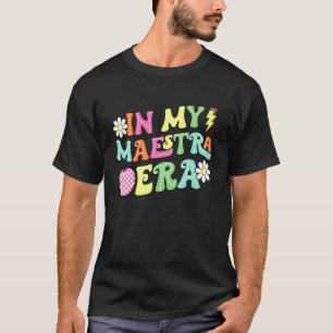 in Mijn Maestra Tijdperk Spaanse Leraar Tweetalig T-shirt