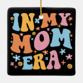 In mijn mama tijdperk ben ik keramisch ornament (Achterkant)