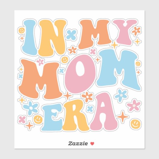 In mijn mama tijdperk ben ik sticker (Vel)