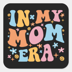 In mijn mama tijdperk ben ik vierkante sticker