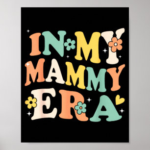 In mijn mammie tijdperk grappige sarcastische groo poster