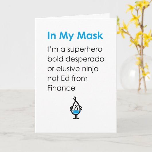 In mijn masker, een grappig denken aan je gedicht kaart (Gele Bloem)