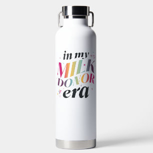 In mijn melk donor tijdperk waterfles