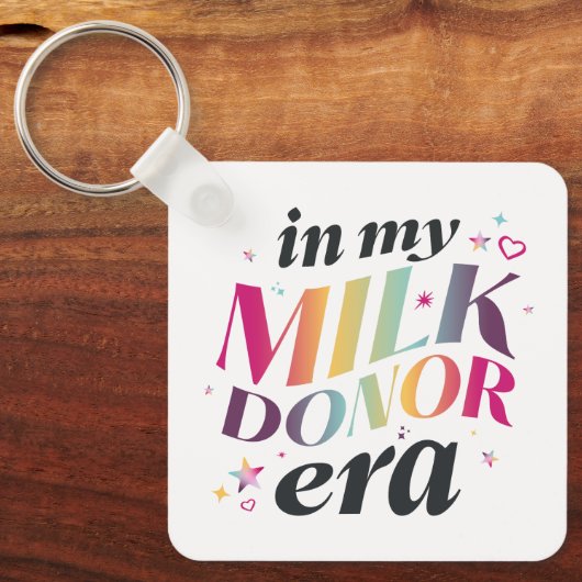 In mijn melkdonortijdperk sleutelhanger (Voorkant)