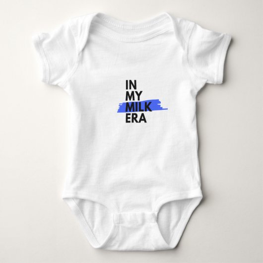 "In mijn melktijdperk" Baby Bodysuit (Voorkant)