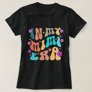 In Mijn Mimi Era T-shirt, Retro Boho Oma Cadeau, T-shirt