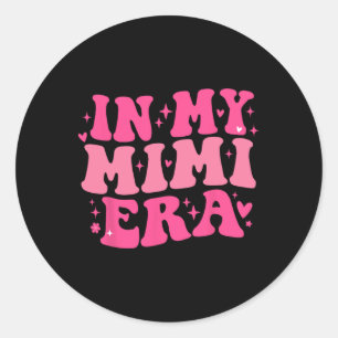 In mijn Mimi tijdperk Grappige sarcastische Groovy Ronde Sticker