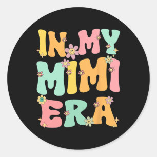 In mijn Mimi tijdperk Retro Groovy Mimi Oma Moeder Ronde Sticker